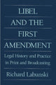 Book cover of: Libel and the First Amendment. By: Richard Labunski