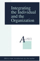 Book cover of: Integrating the Individual and the Organization