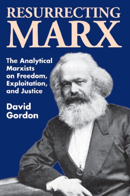 Book cover of: Resurrecting Marx. By: David Gordon