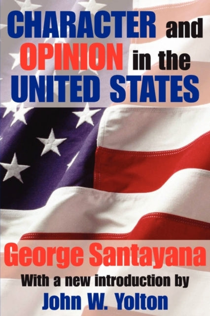 Book cover of: Character and Opinion in the United States