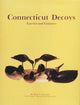 Book cover of: Connecticut Decoys. By: Henry C. Chitwood