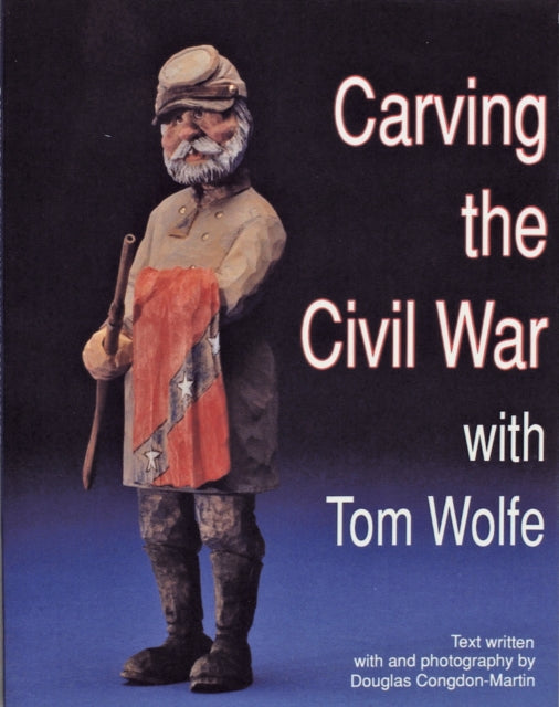 Book cover of: Carving the Civil War