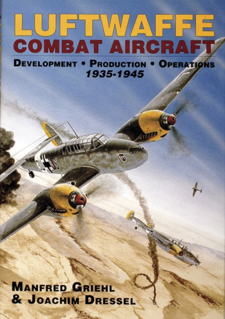 Luftwaffe lahingulennukite arendus • Tootmine • Operatsioonid