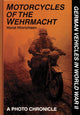 Book cover of: Motorcycles of the Wehrmacht. By: Horst Hinrichsen