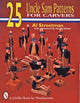 Book cover of: 25 Uncle Sam Patterns for Carvers