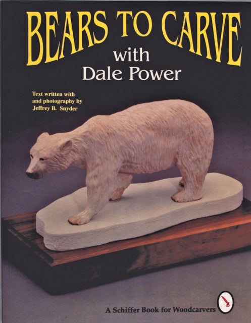 Book cover of: Bears to Carve with Dale Power