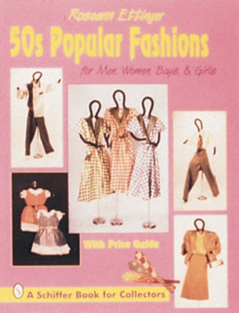 Book cover of: 50s Popular Fashions. By: Roseann Ettinger