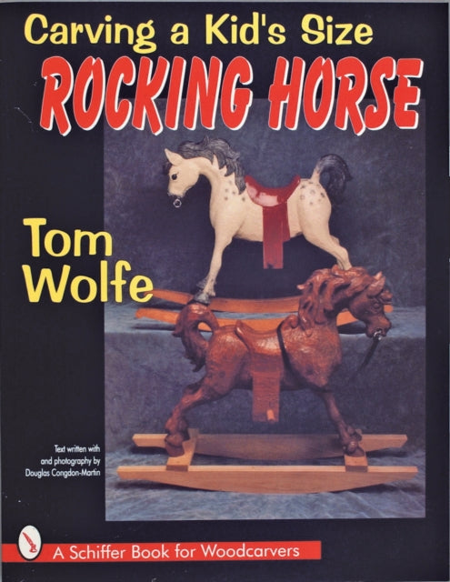 Book cover of: Carving a Kid’s Size Rocking Horse