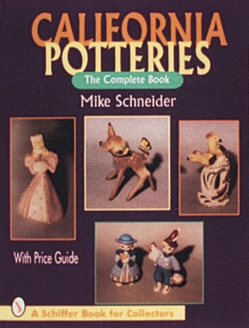Book cover of: California Potteries. By: Mike Schneider