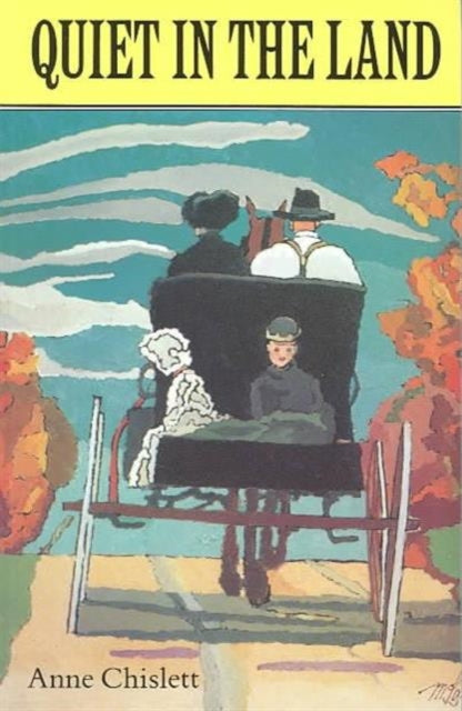 Book cover of: Quiet in the Land. By: Anne Chislett