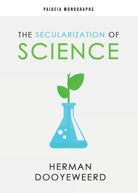 Book cover of: Secularization of Science. By: Herman Dooyeweerd