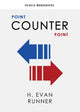 Book cover of: Point Counter Point. By: H. Evan Runner