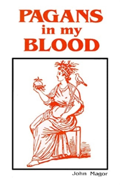 Book cover of: Pagans in my Blood