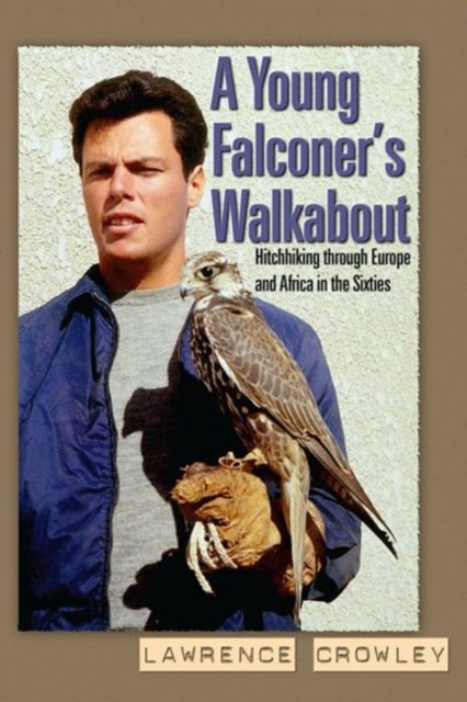 Book cover of: Young Falconer's Walkabout, A. By: Lawrence Crowley