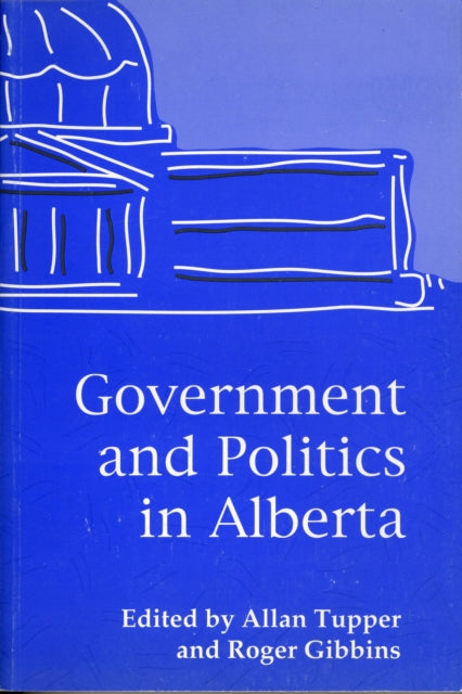 Book cover of: Government and Politics in Alberta