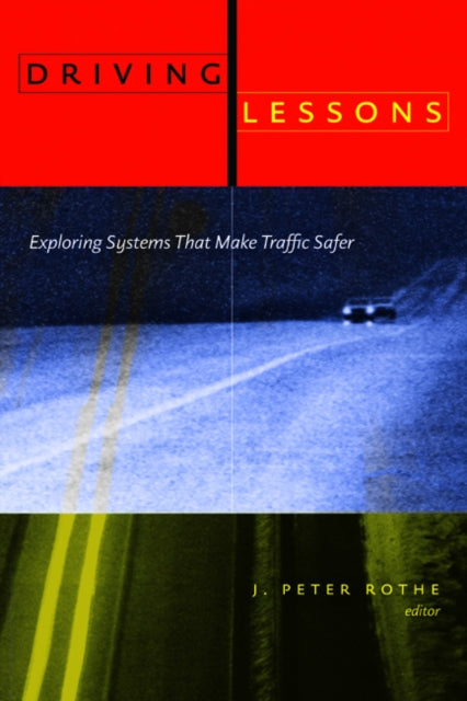 Book cover of: Driving Lessons. By: J. Peter Rothe