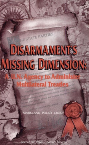 Disarmament's Missing Dimension