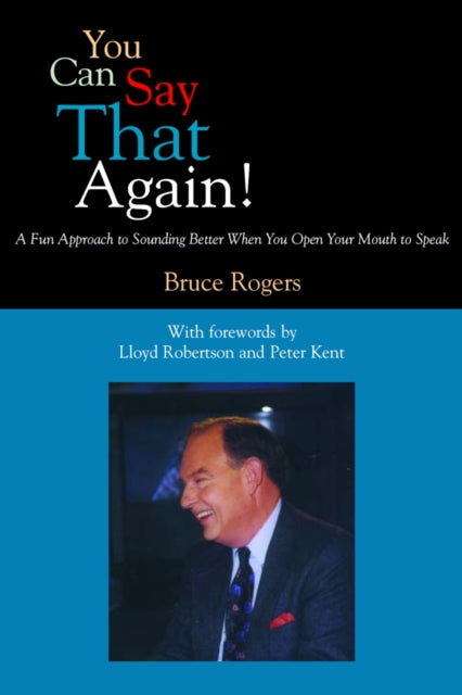 Book cover of: You Can Say That Again!. By: Bruce Rogers