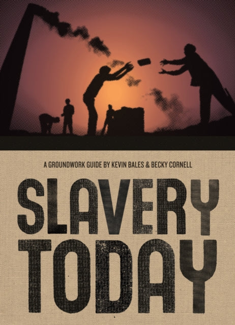 Book cover of: Slavery Today. By: Kevin Bales