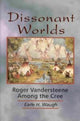 Book cover of: Dissonant Worlds. By: Earle H. Waugh