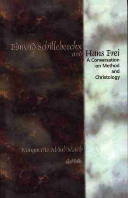 Book cover of: Edward Schillebeeckx and Hans Frei. By: Marguerite Abdul-Masih