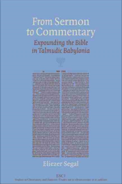 Book cover of: From Sermon to Commentary. By: Eliezer Segal