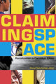 Book cover of: Claiming Space. By: Cheryl Teelucksingh