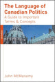 Book cover of: Language of Canadian Politics. By: John McMenemy