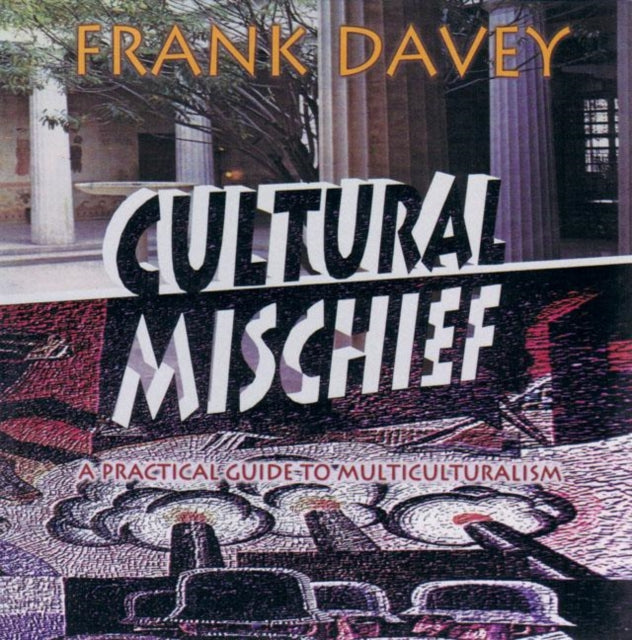Book cover of: Cultural Mischief. By: Frank Davey