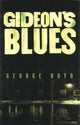 Book cover of: Gideon's Blues. By: George Boyd