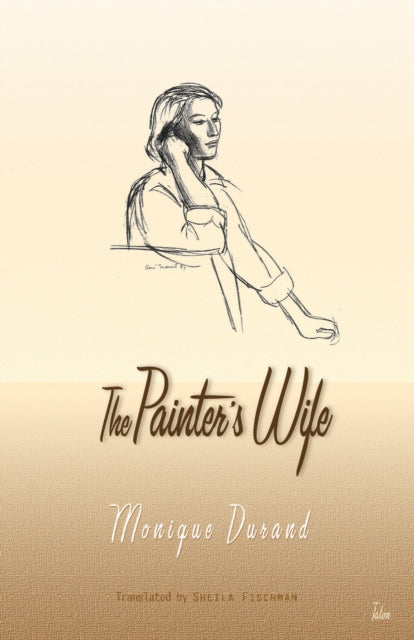 Book cover of: Painter's Wife. By: Monique Durand