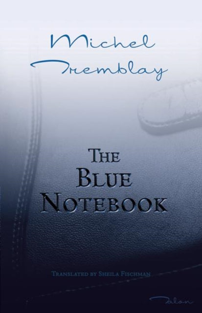 Book cover of: Blue Notebook. By: Tremblay, Michel