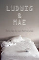 Book cover of: Ludwig & Mae. By: Patrick Leroux