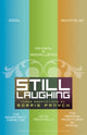 Book cover of: Still Laughing. By: Morris Panych