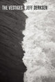 Book cover of: Vestiges. By: Jeff Derksen