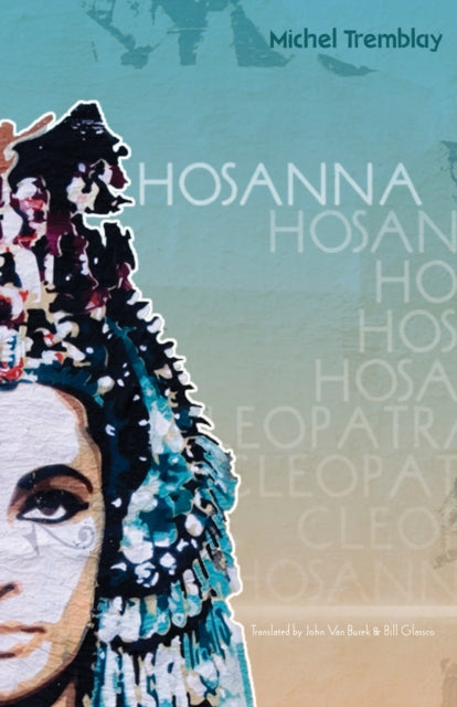 Book cover of: Hosanna. By: Michel Tremblay