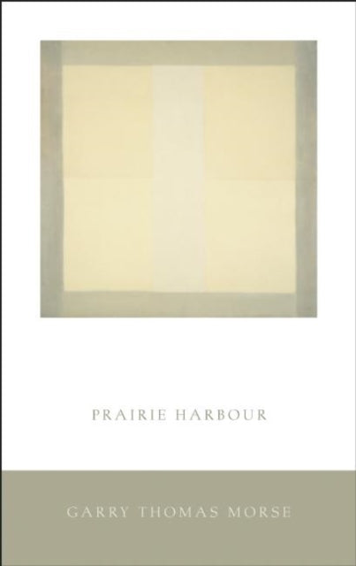 Book cover of: Prairie Harbour. By: Garry Thomas Morse