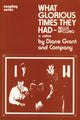 Book cover of: What Glorious Times They Had. By: Diane Grant and Company