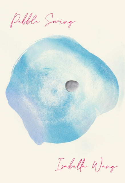 Book cover of: Pebble Swing. By: Isabella Wang
