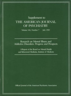 Research on Mental Illness and Addictive Disorders