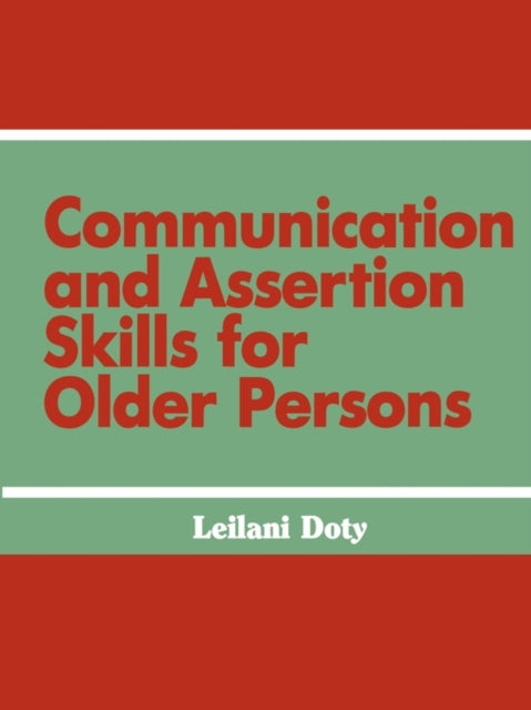 Book cover of: Communication and Assertion Skills for Older Persons