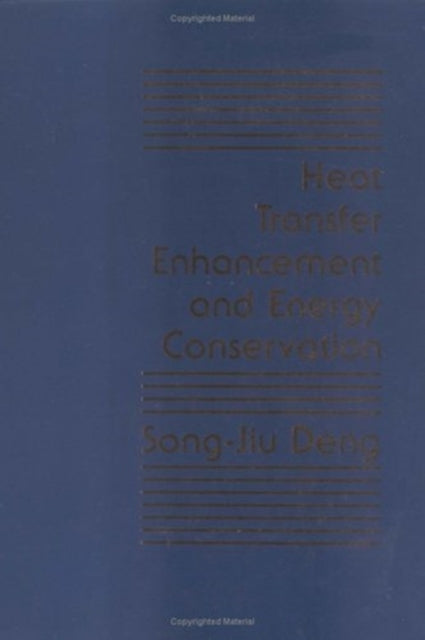 Book cover of: Heat Transfer Enhancement And Energy Conservation