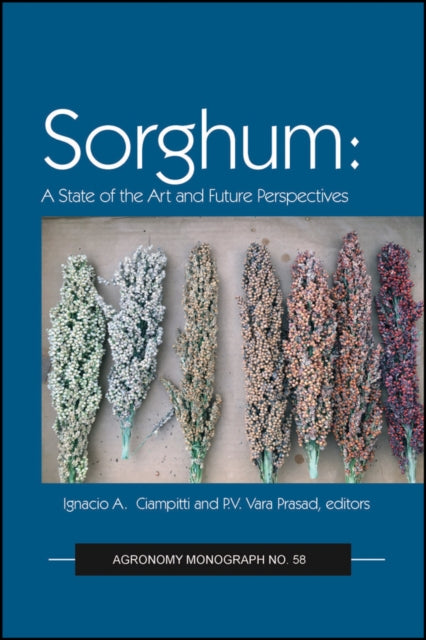 Book cover of: Sorghum. By: Ignacio A. Ciampitti