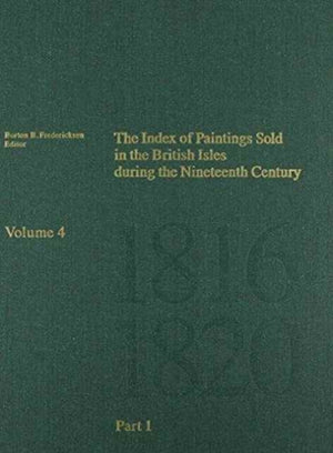 Index of Paintings Sold in the British Isles During the Nineteenth Century – Part 1 A  N