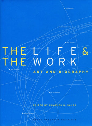 Life and the Work – Art and Biography