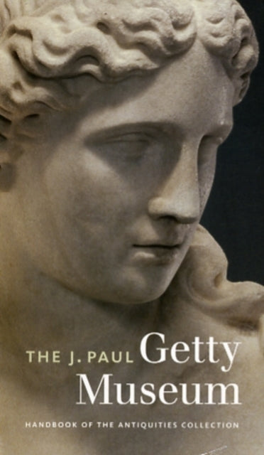 Book cover of: J.Paul Getty Museum Handbook of the Antiquities Collection – Revised Edition. By: J. Paul Getty Museum.