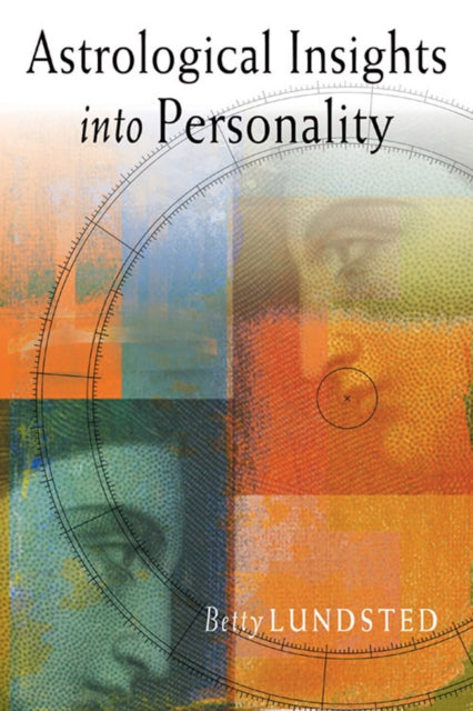 Book cover of: Astrological Insights into Personality. By: Betty Lundsted
