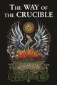 Book cover of: Way of the Crucible. By: Robert Allen Bartlett