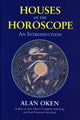 Book cover of: Houses of the Horoscopes. By: Alan Oken