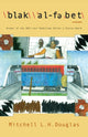 Book cover of: \blak\ \al-fe bet\
